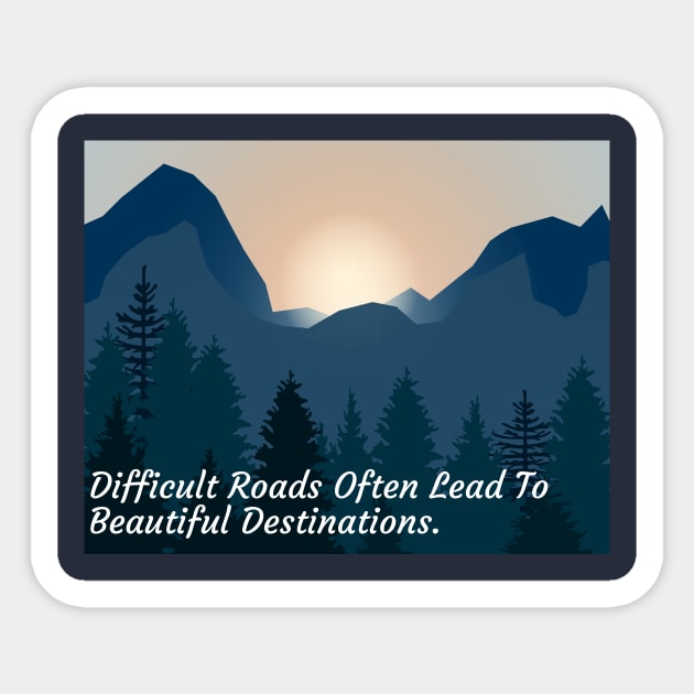 Beautiful Destinations - Inspirational Life Quote Sticker by ChrisWilson